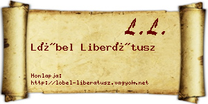 Löbel Liberátusz névjegykártya